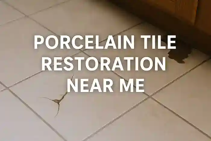 Porcelain Tile Restoration Services Available Locally