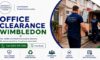 Office Clearance Services in Wimbledon: Reliable Solutions